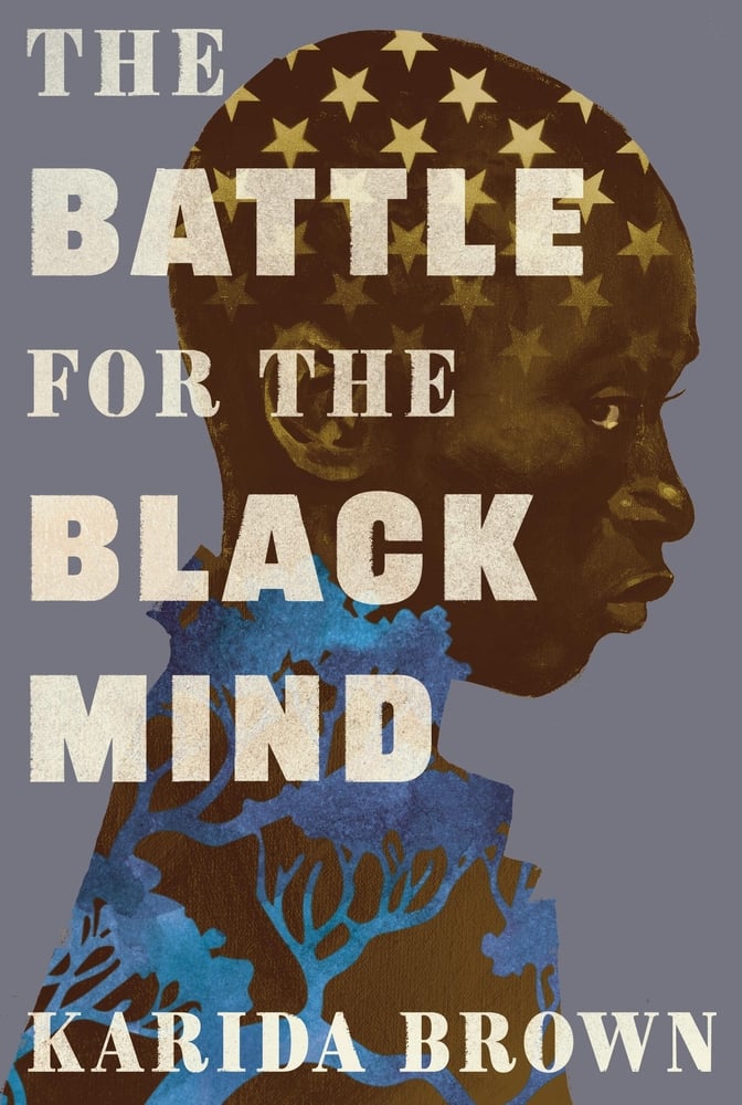 Book cover: The Battle for the Black Mind by Karida L. Brown