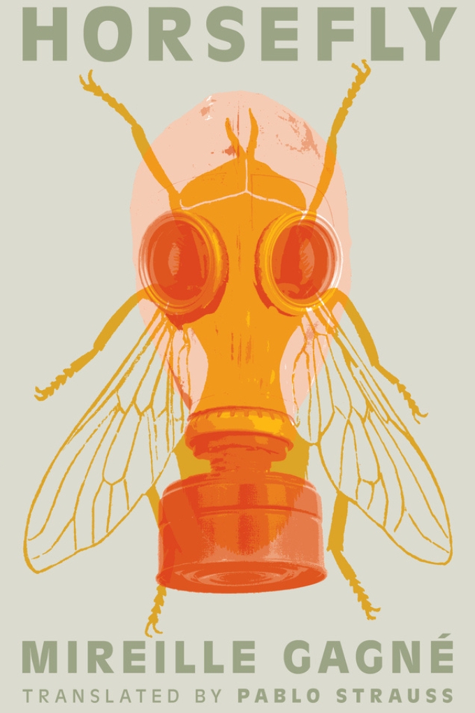Book cover: Horsefly by Mireille Gagné, translated by Pablo Strauss