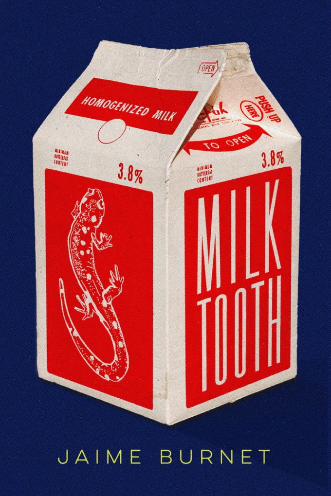 Book cover: milktooth by Jaime Burnet